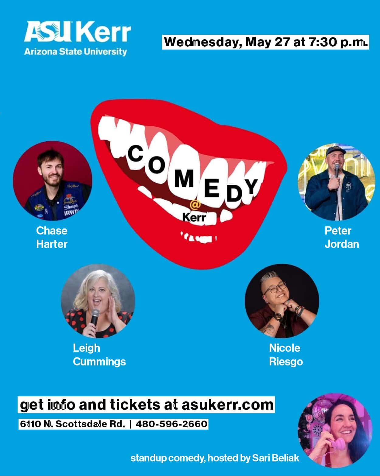Images of Chase Harter, Leigh Cummings, Nicole Riesgo and Peter Jordan and host Sari Beliak with Comedy @ Kerr laughing logo. Get tickets and info at asukerr.com. Wednesday, May 27 at 7:30 p.m.