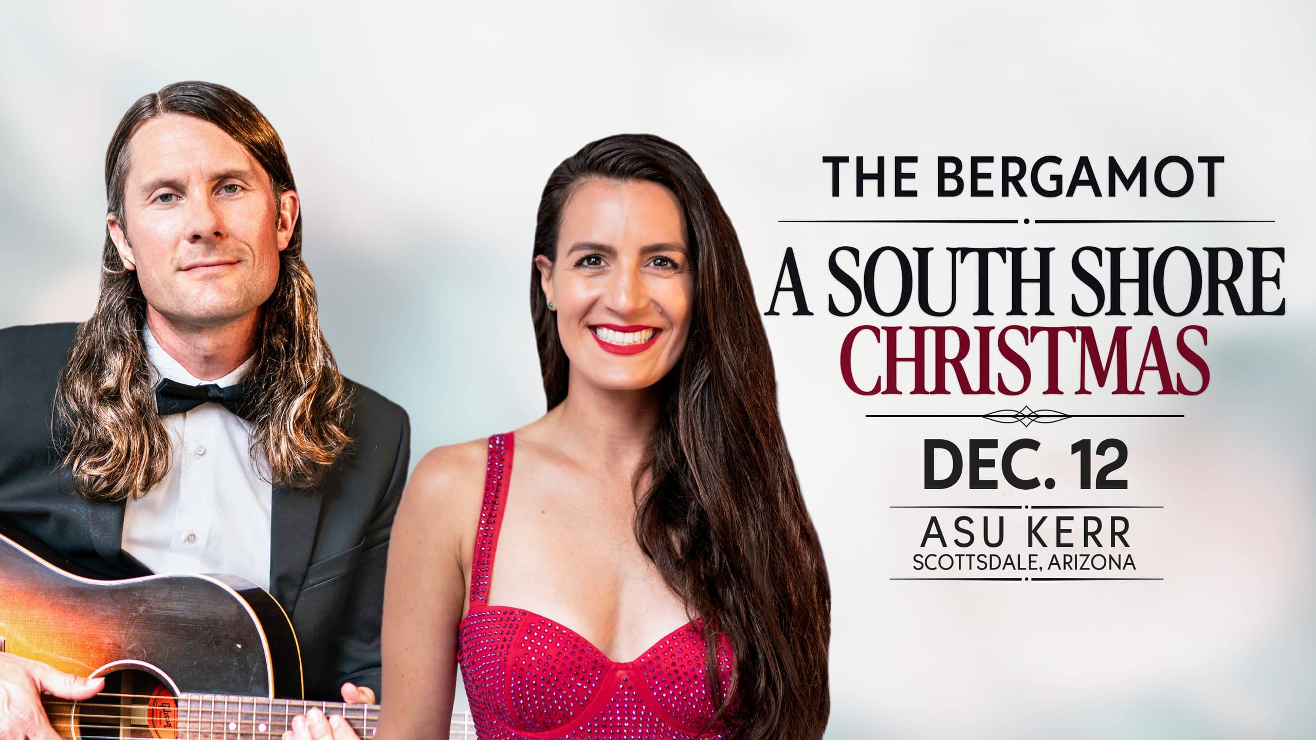 Man in a suit holding a guitar stands beside a woman in a red dress. Text reads "The Bergamot: A South Shore Christmas."