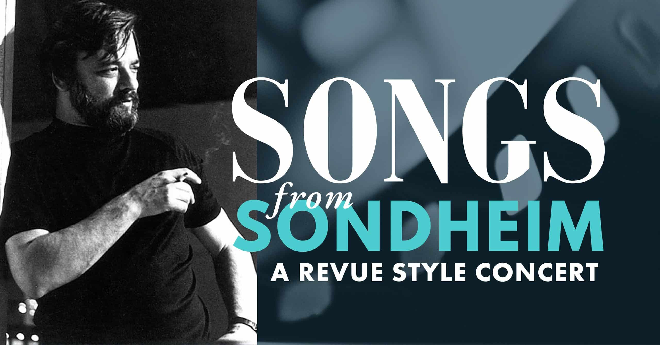 Stephen Sondheim smokes a cigarette in a black shirt next to the title "Songs from Sondheim."